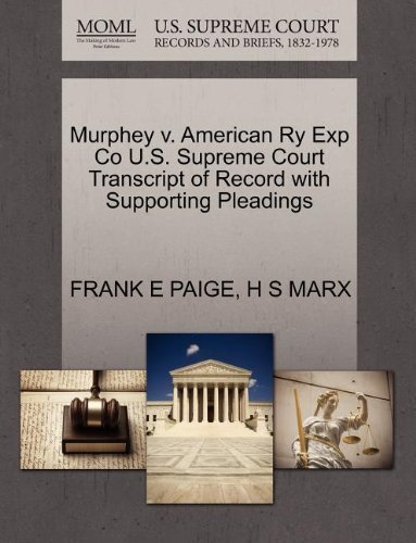 Cover for H S Marx · Murphey V. American Ry Exp Co U.s. Supreme Court Transcript of Record with Supporting Pleadings (Pocketbok) (2011)