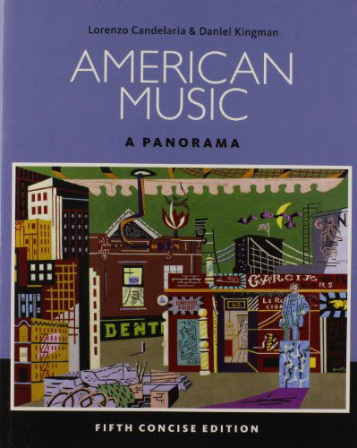 Cover for Candelaria, Lorenzo (University of Texas, El Paso) · American Music: A Panorama, Concise (Paperback Book) (2014)