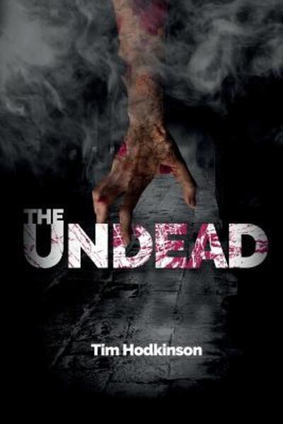 Cover for Tim Hodkinson · The Undead (Paperback Book) (2016)