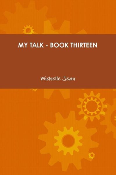 Cover for Michelle Jean · My Talk - Book Thirteen (Taschenbuch) (2015)