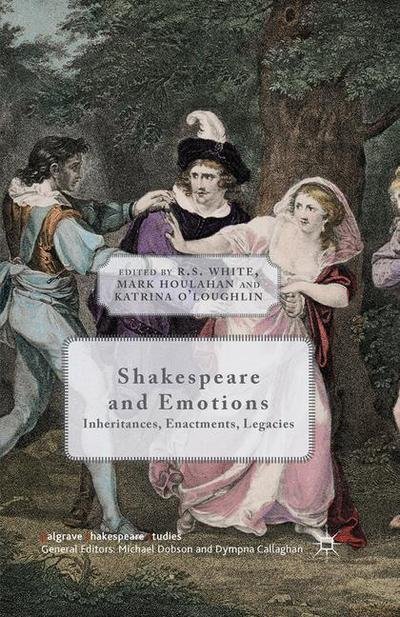 Shakespeare and Emotions: Inheritances, Enactments, Legacies - Palgrave Shakespeare Studies (Paperback Bog) [1st ed. 2015 edition] (2018)