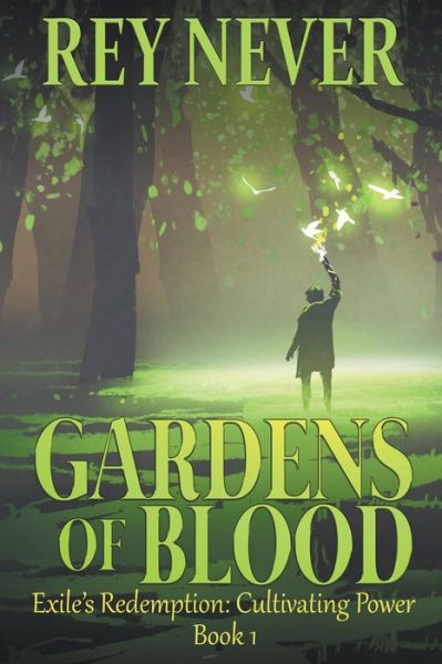 Cover for Rey Never · Gardens of Blood (Paperback Book) (2020)