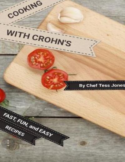 Cover for Tess Jones · Cooking with Crohn's (Paperback Book) (2018)