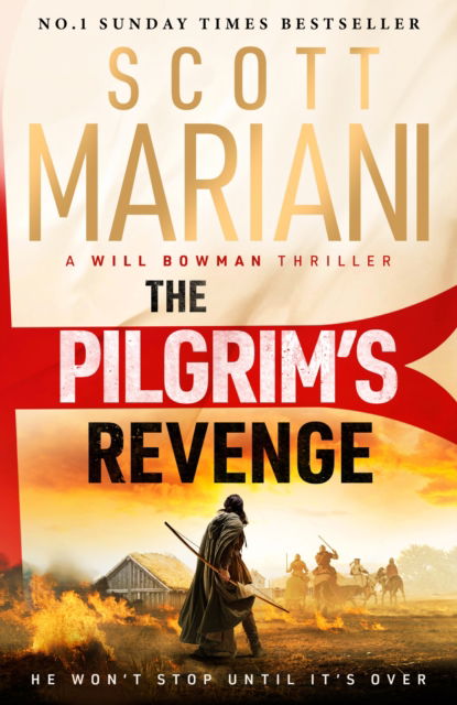 Cover for Scott Mariani · The Pilgrim's Revenge: A gripping new 2025 historical revenge adventure epic thriller from the Sunday Times number one bestselling author of the Ben Hope series - Will Bowman Series (Taschenbuch) (2025)