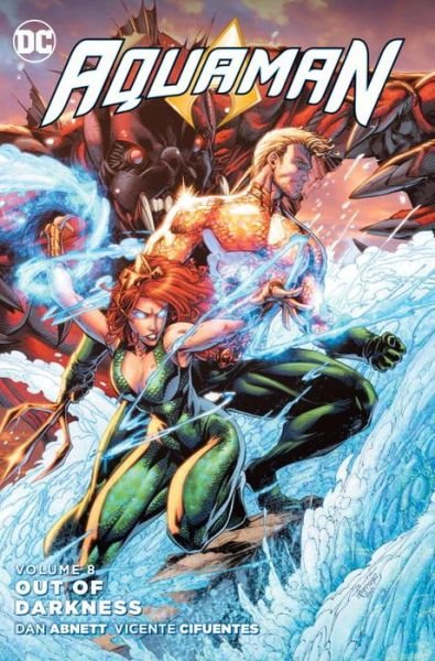 Cover for Dan Abnett · Aquaman Vol. 8 Out of Darkness (Paperback Bog) (2017)