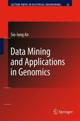 Cover for Sio-Iong Ao · Data Mining and Applications in Genomics - Lecture Notes in Electrical Engineering (Inbunden Bok) [2008 edition] (2008)