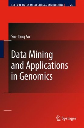 Cover for Sio-Iong Ao · Data Mining and Applications in Genomics - Lecture Notes in Electrical Engineering (Hardcover Book) [2008 edition] (2008)