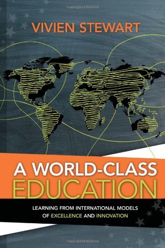 Cover for Vivien Stewart · A World-Class Education: Learning from International Models of Excellence and Innovation (Paperback Book) (2012)