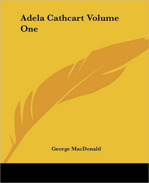 Cover for George Macdonald · Adela Cathcart Volume One (Paperback Book) (2004)