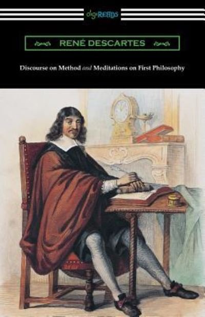 Cover for Rene Descartes · Discourse on Method and Meditations of First Philosophy (Translated by Elizabeth S. Haldane with an Introduction by A. D. Lindsay) (Paperback Bog) (2016)