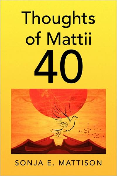 Cover for Sonja E Mattison · Thoughts of Mattii 40 (Paperback Book) (2008)