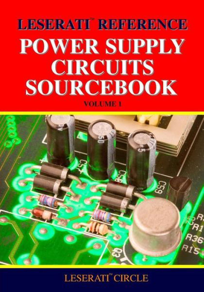 Cover for Leserati Circle · Leserati Reference Power Supply Circuits Sourcebook (Paperback Book) (2008)
