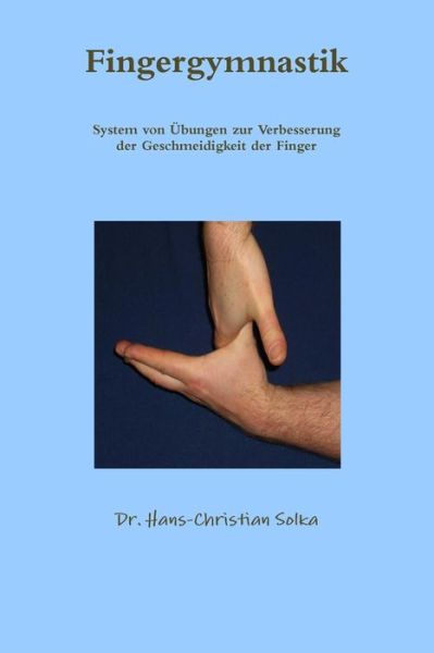 Cover for Hans-Christian Solka · Fingergymnastik (Bog) (2011)