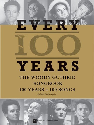 Every 100 Years: the Woody Guthrie Songbook - Woody Guthrie - Kirjat - Hal Leonard Corporation - 9781458420749 - 2012