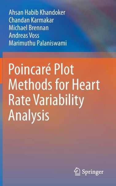 Cover for Ahsan Habib Khandoker · Poincare Plot Methods for Heart Rate Variability Analysis (Innbunden bok) [2013 edition] (2013)