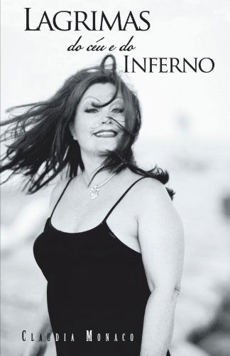 Cover for Claudia Monaco · Lagrimas Do Céu E Do Inferno (Paperback Book) [Spanish edition] (2012)
