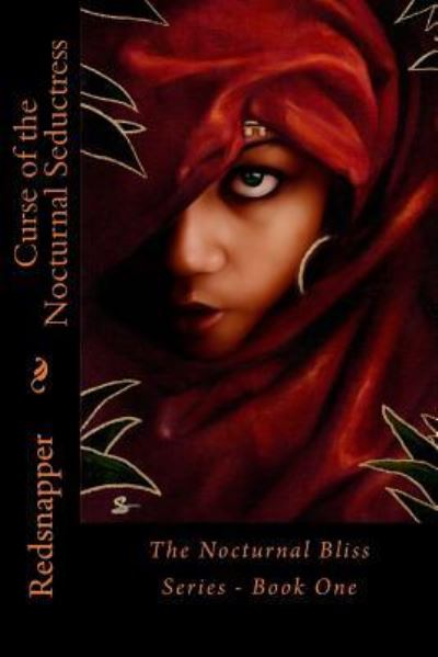 Cover for Redsnapper · Curse of the Nocturnal Seductress (Paperback Book) (2010)