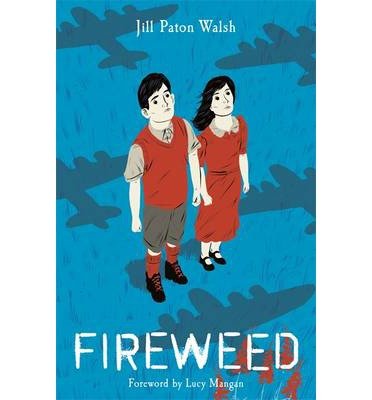 Cover for Jill Paton Walsh · Fireweed (Pocketbok) (2013)