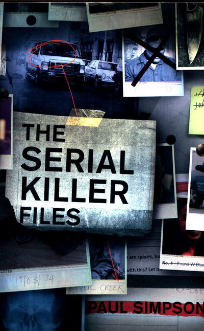 Cover for Paul Simpson · The Serial Killer Files (Taschenbuch) (2017)