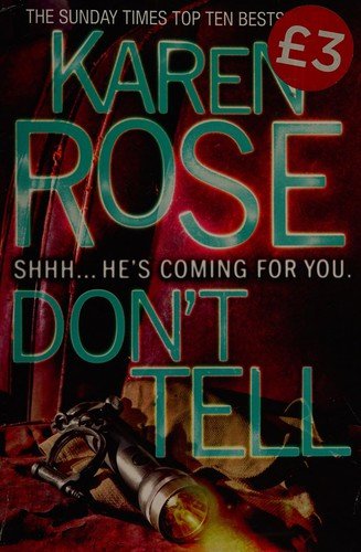 Cover for Karen Rose · Don't Tell (The Chicago Series Book 1) (Pocketbok) (2013)