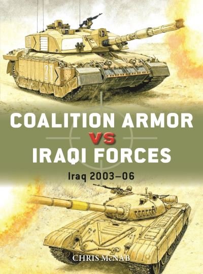 Cover for Chris McNab · Coalition Armor vs Iraqi Forces: Iraq 2003–06 - Duel (Paperback Bog) (2024)