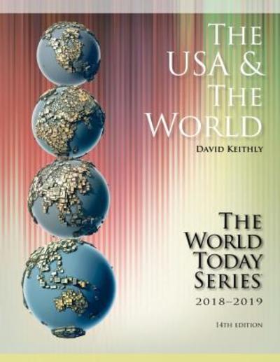 Cover for David M. Keithly · The USA and The World 2018-2019 - World Today (Stryker) (Paperback Book) [14th edition] (2018)