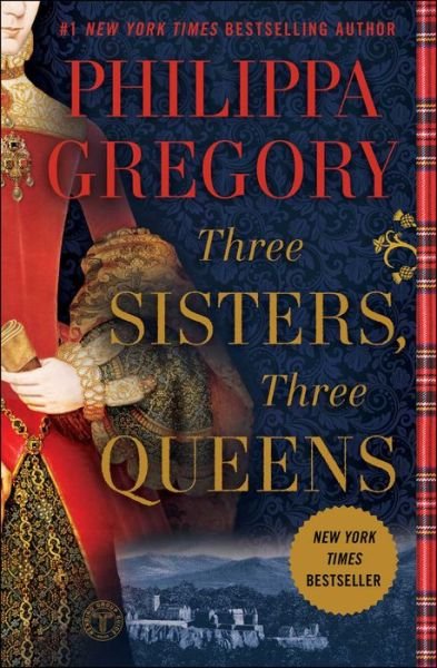 Cover for Philippa Gregory · Three sisters, three queens (Book) [First Touchstone hardcover edition. edition] (2017)