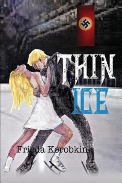 Cover for Frieda Korobkin · Thin Ice (Taschenbuch) (2017)