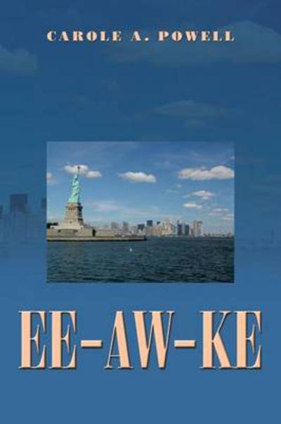 Cover for Carole a Powell · Ee-aw-ke (Paperback Book) (2013)