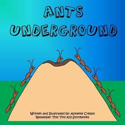 Cover for Remember This Tiny Kid Storybooks · Ants Underground (Paperback Book) (2011)