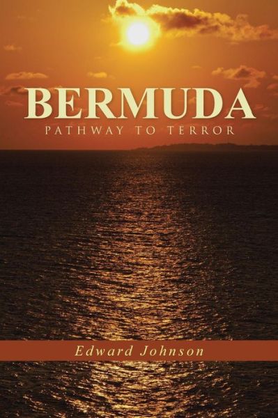 Cover for Edward Johnson · Bermuda-pathway to Terror (Paperback Book) (2015)