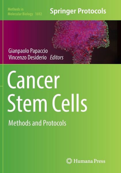 Cover for Cancer Stem Cells: Methods and Protocols - Methods in Molecular Biology (Paperback Book) [Softcover reprint of the original 1st ed. 2018 edition] (2018)