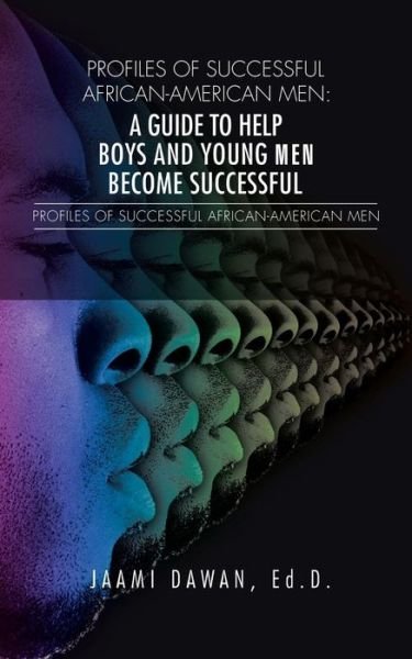 Cover for Jaami Dawan · Profiles of Successful African-american Men: a Guide to Help Boys and Young men Become Successful (Paperback Book) (2014)
