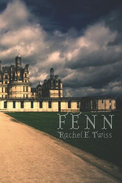 Cover for Rachel E Twiss · Fenn (Paperback Book) (2014)