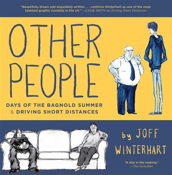 Cover for Joff Winterhart · Other People: Days of the Bagnold Summer &amp; Driving Short Distances (Innbunden bok) (2018)