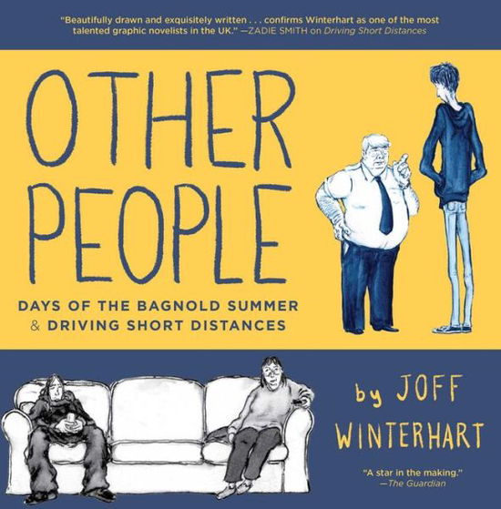 Cover for Joff Winterhart · Other People: Days of the Bagnold Summer &amp; Driving Short Distances (Hardcover Book) (2018)