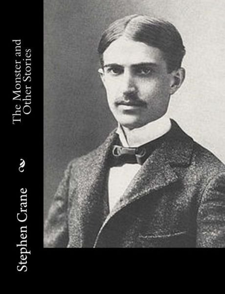Cover for Stephen Crane · The Monster and Other Stories (Paperback Book) (2014)