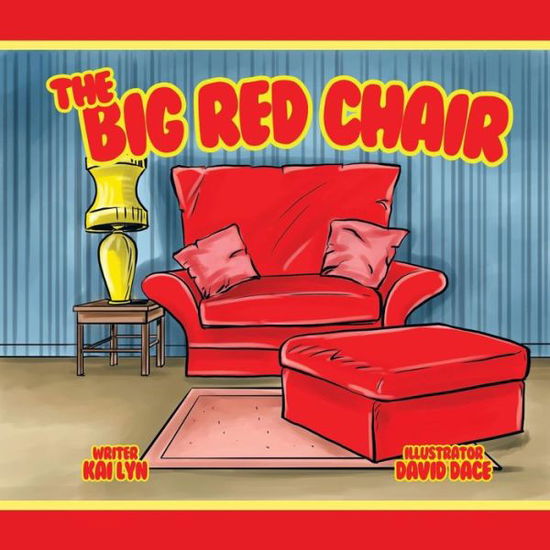 Cover for Kai Lyn · The Big Red Chair (Taschenbuch) (2015)