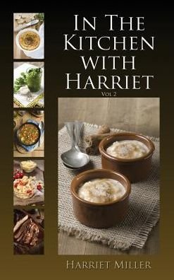 Cover for Harriet Miller · In The Kitchen With Harriet (Innbunden bok) (2016)