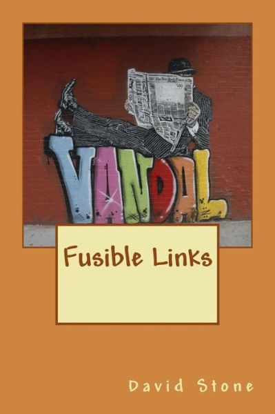 Cover for David Stone · Fusible Links (Paperback Book) (2015)