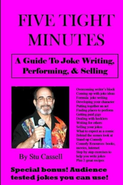 Cover for Stu Cassell · 5 Tight Minutes: a Guide to Joke Writing, Performing, &amp; Selling (Paperback Bog) (2015)