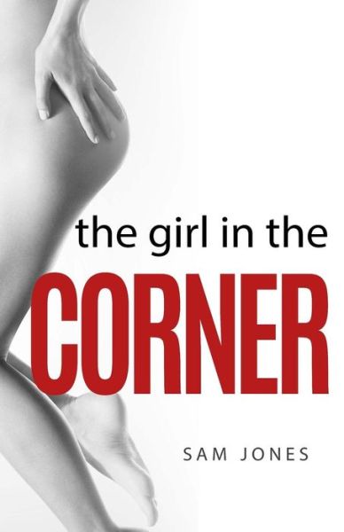 Cover for Sam Jones · The Girl In The Corner (Paperback Book) (2015)