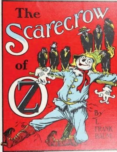 Cover for L Frank Baum · The scarecrow of Oz, by L. Frank Baum (1915) (Original Version) (Pocketbok) [Original edition] (2015)