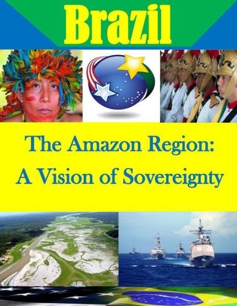 Cover for U S Army War College · The Amazon Region (Taschenbuch) (2015)