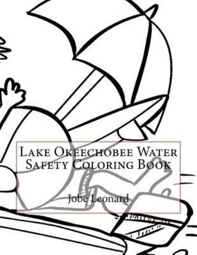 Cover for Jobe Leonard · Lake Okeechobee Water Safety Coloring Book (Paperback Bog) (2016)