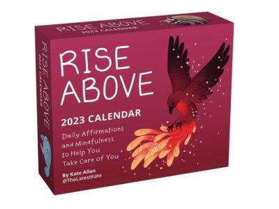 Rise Above 2023 Day-to-Day Calendar: Daily Affirmations and Mindfulness to Help You Take Care of You - Kate Allan - Gadżety - Andrews McMeel Publishing - 9781524875749 - 9 sierpnia 2022