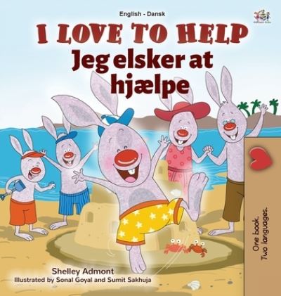Cover for Shelley Admont · I Love to Help (English Danish Bilingual Children's Book) (Hardcover Book) (2020)