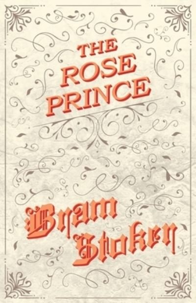 Cover for Bram Stoker · The Rose Prince (Paperback Bog) (2019)
