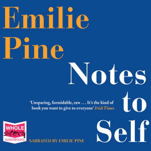 Cover for Emilie Pine · Notes To Self (Audiobook (CD)) [Unabridged edition] (2019)