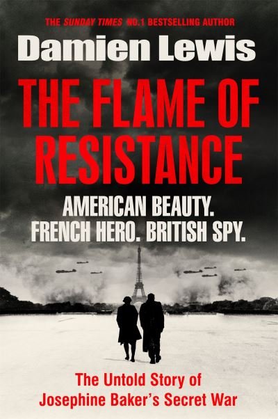 Cover for Damien Lewis · The Flame of Resistance: American Beauty. French Hero. British Spy. (Innbunden bok) (2022)